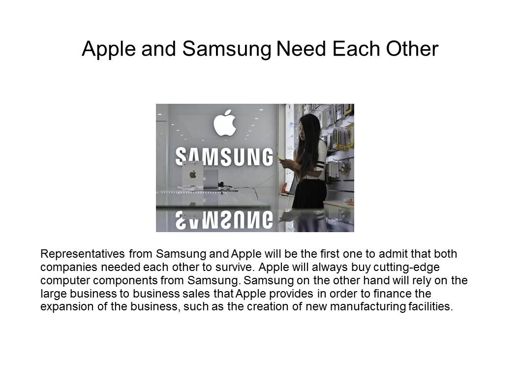 Apple and Samsung Need Each Other