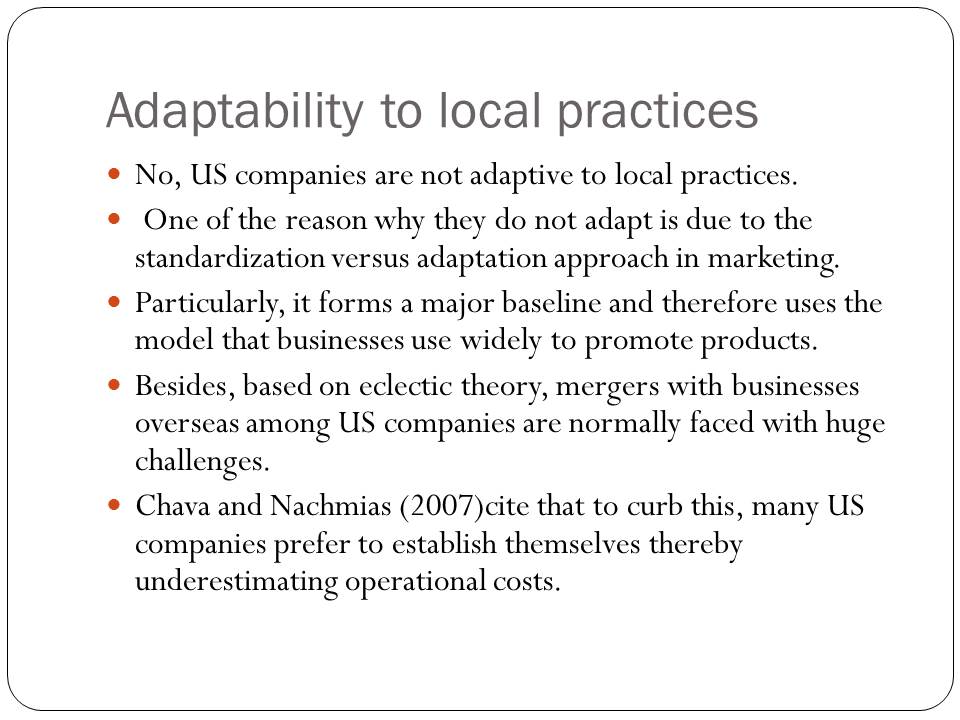 Adaptability to local practices