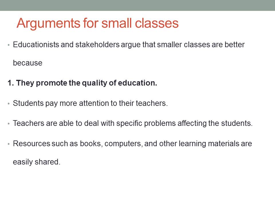 Arguments for small classes