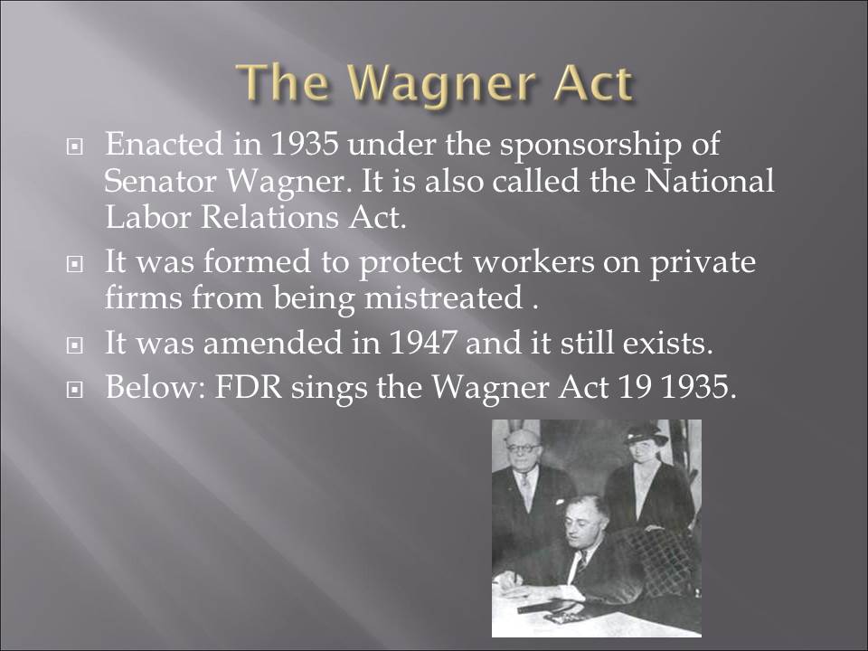 The Wagner Act