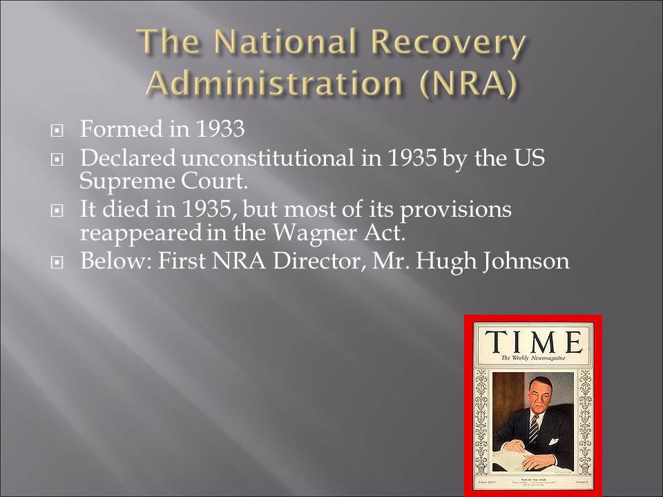 The National Recovery Administration (NRA)