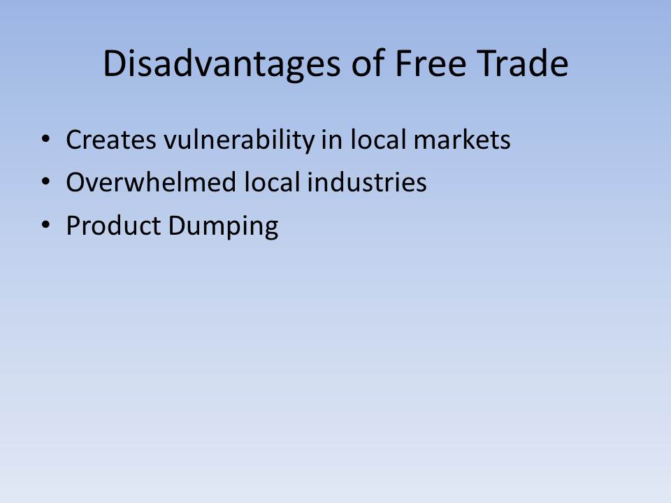 Disadvantages of Free Trade