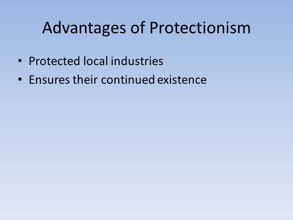 Advantages of Protectionism