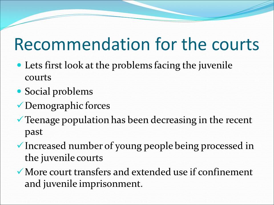 Recommendation for the courts