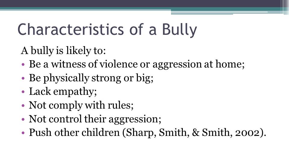 Characteristics of a Bully