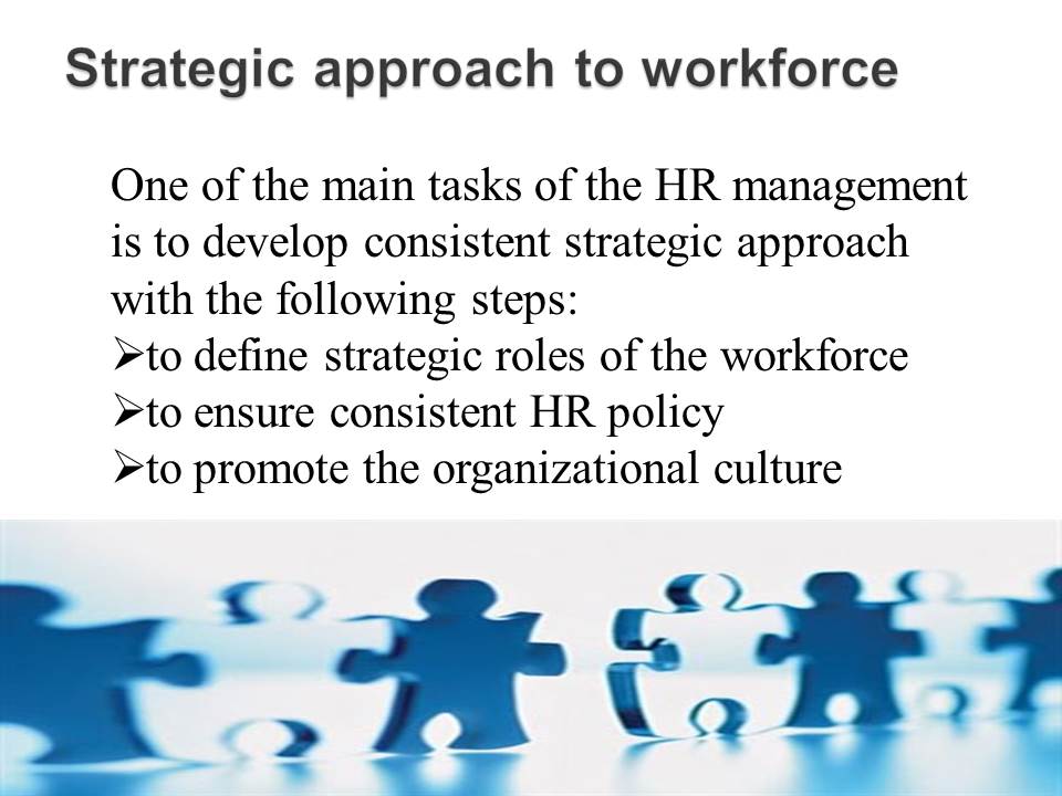 Strategic approach to workforce