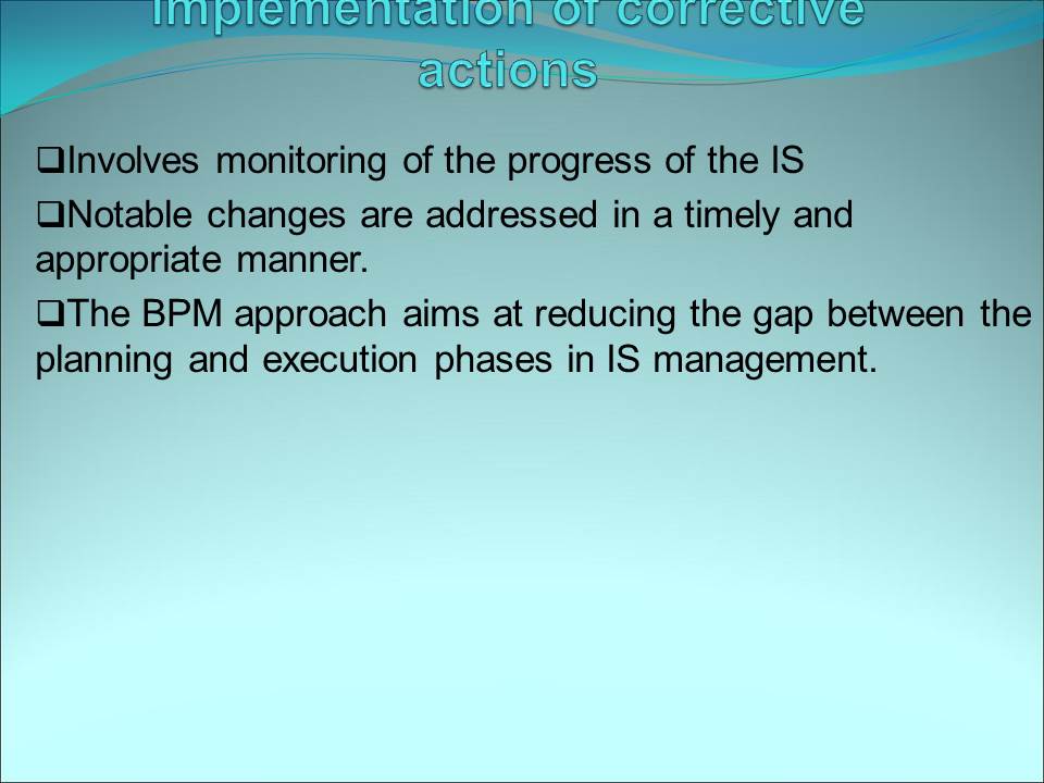 Implementation of corrective actions