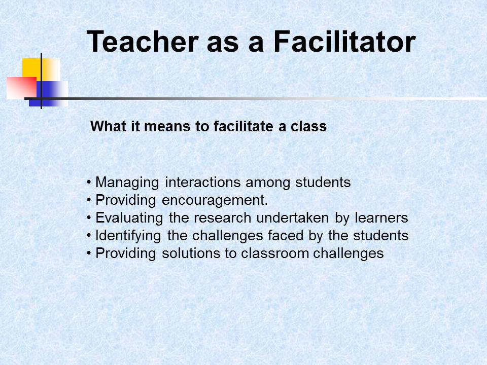 Teacher as a Facilitator