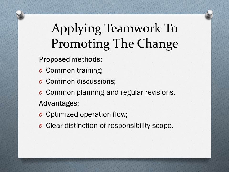 Applying Teamwork To Promoting The Change