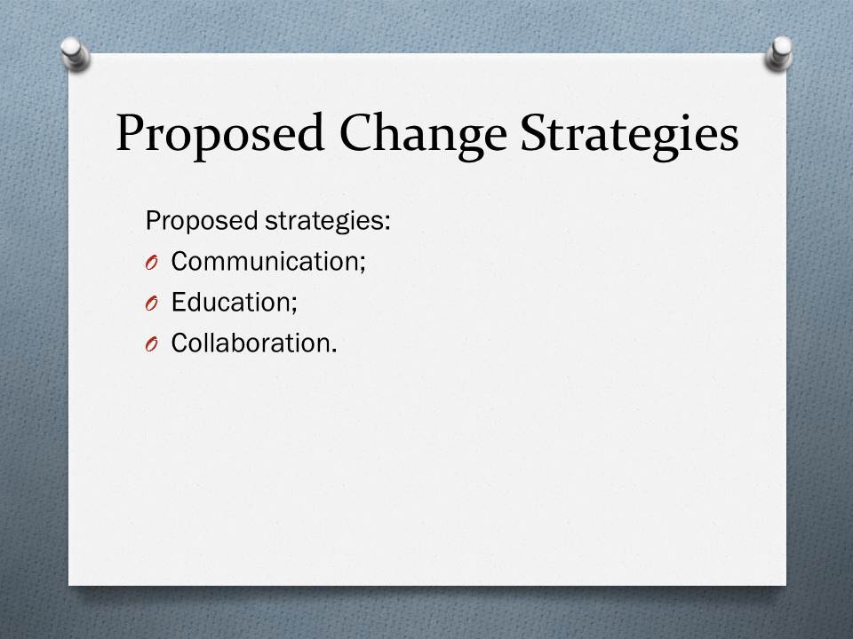 Proposed Change Strategies