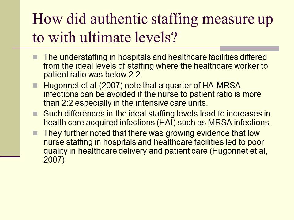 How did authentic staffing measure up to with ultimate levels? 