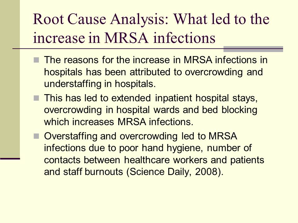 Root Cause Analysis: What led to the increase in MRSA infections