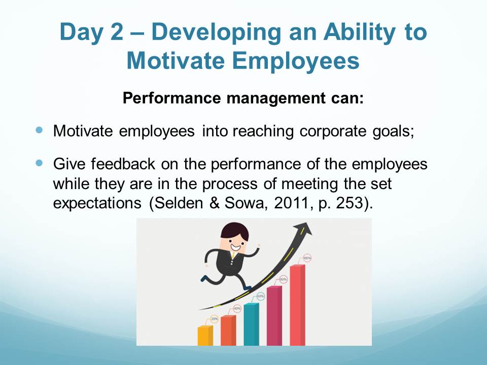 Day 2 – Developing an Ability to Motivate Employees
