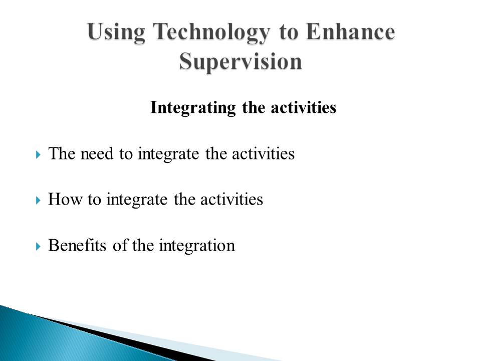 Using Technology to Enhance Supervision