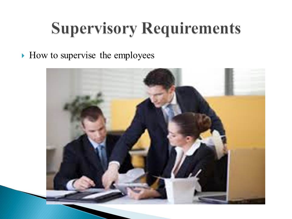 Supervisory Requirements