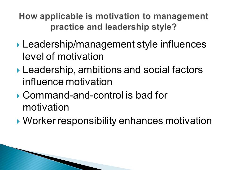 How applicable is motivation to management practice and leadership style?