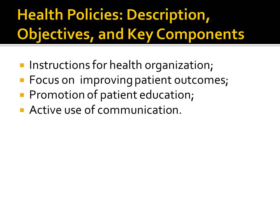 Health Policies: Description, Objectives, and Key Components