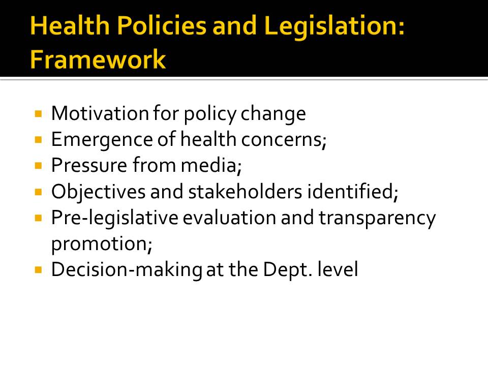 Health Policies and Legislation: Framework
