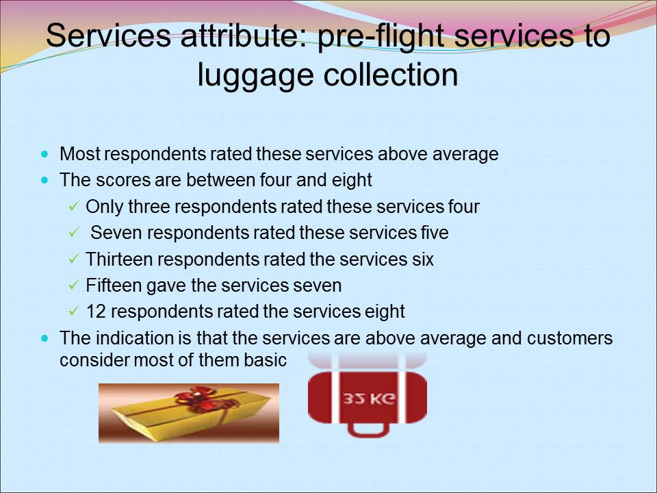 Services attribute: pre-flight services to luggage collection