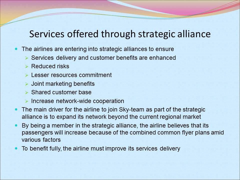 Services offered through strategic alliance