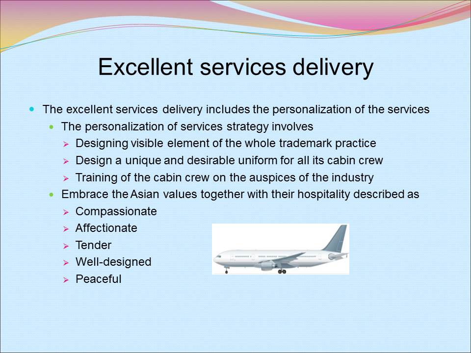 Excellent services delivery