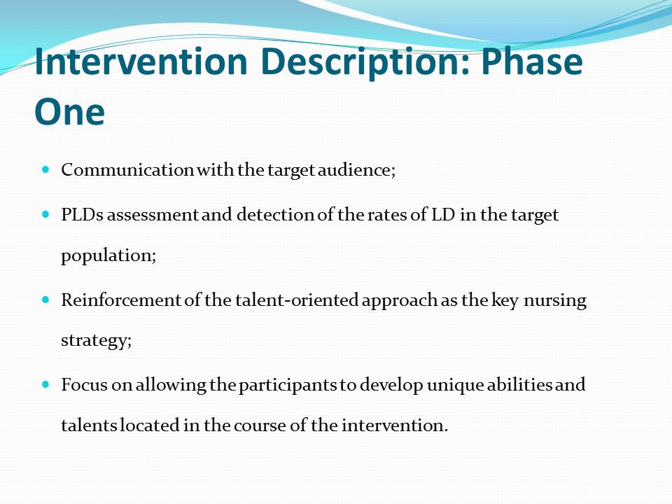 Intervention Description: Phase One
