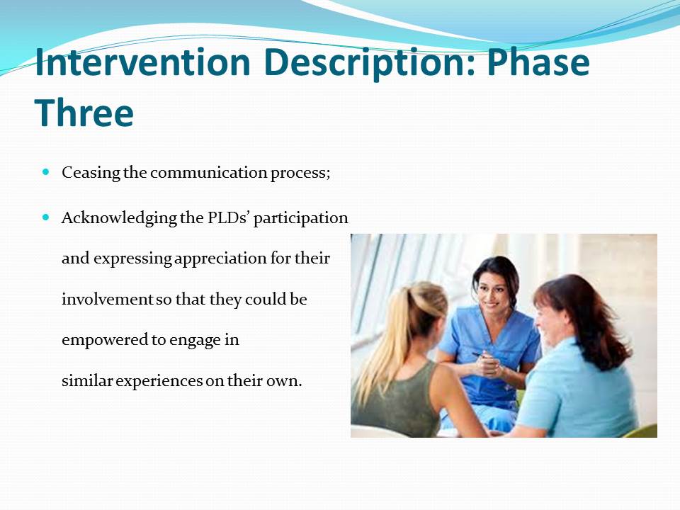 Intervention Description: Phase Three