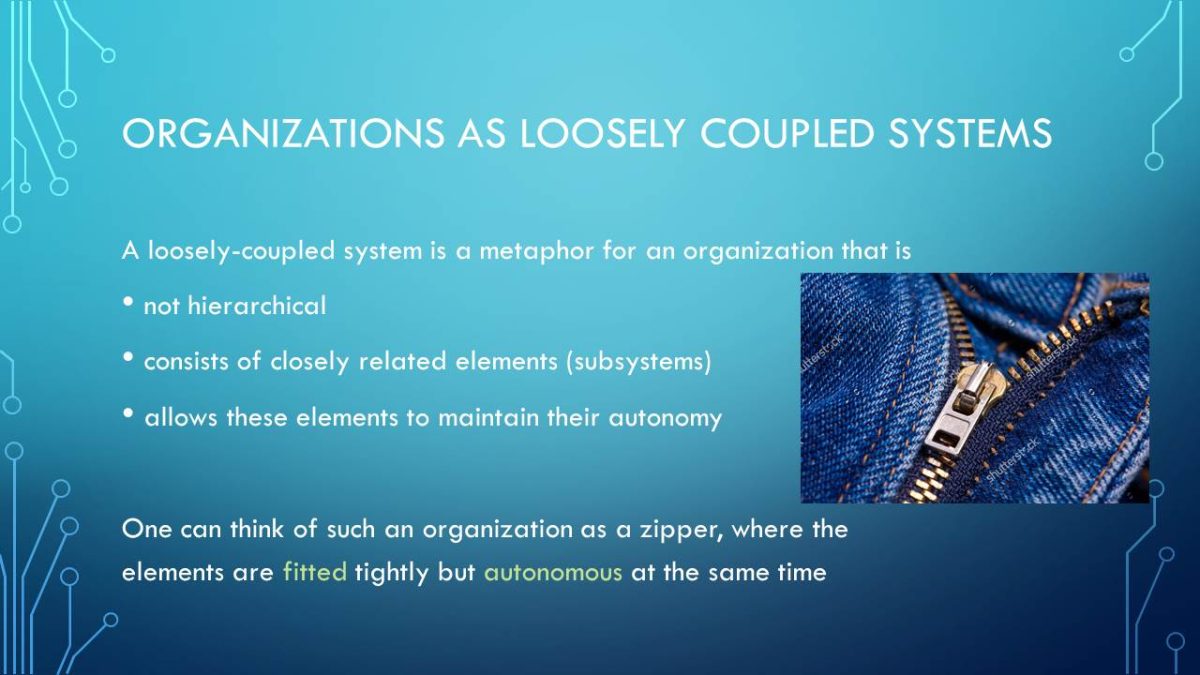Organizations as loosely coupled systems