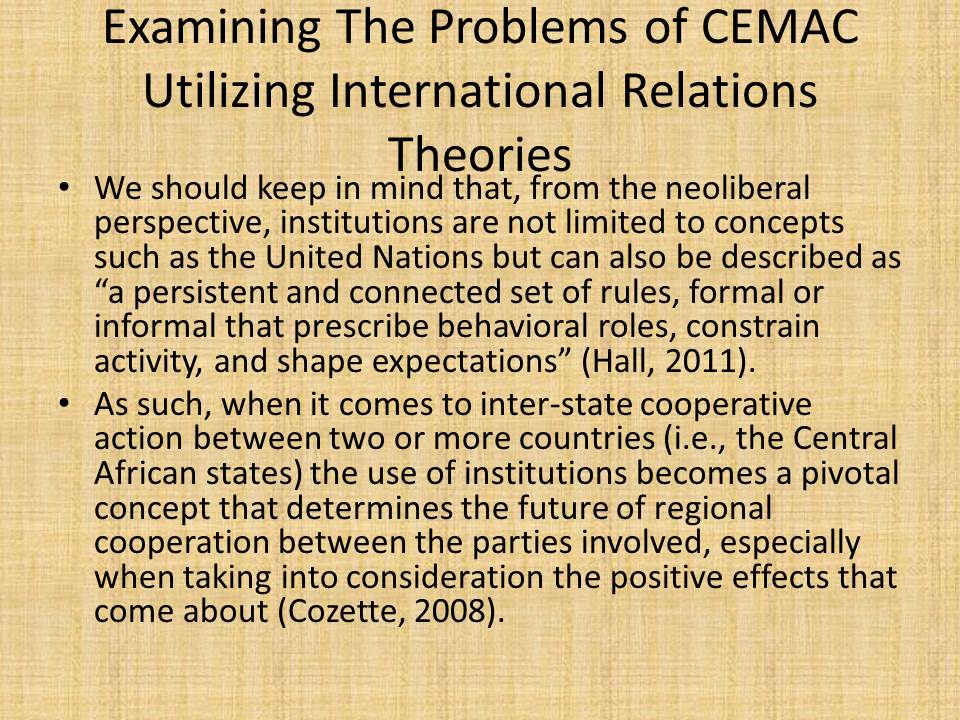 Examining The Problems of CEMAC Utilizing International Relations Theories