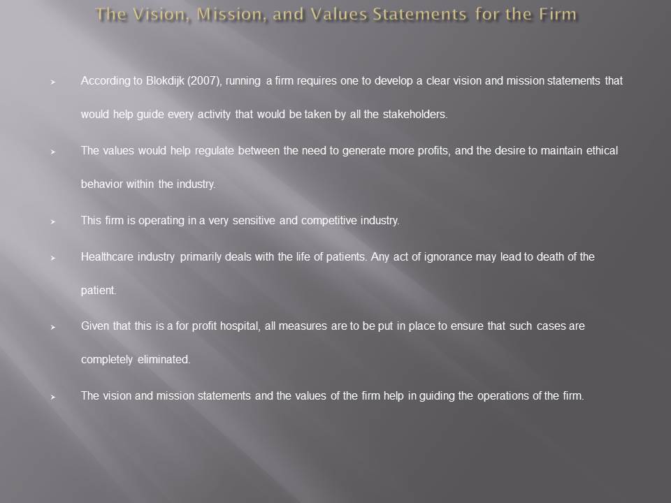 The Vision, Mission, and Values Statements for the Firm