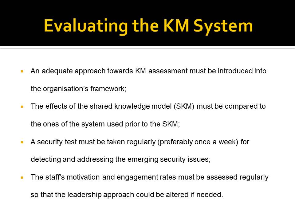 Evaluating the KM System