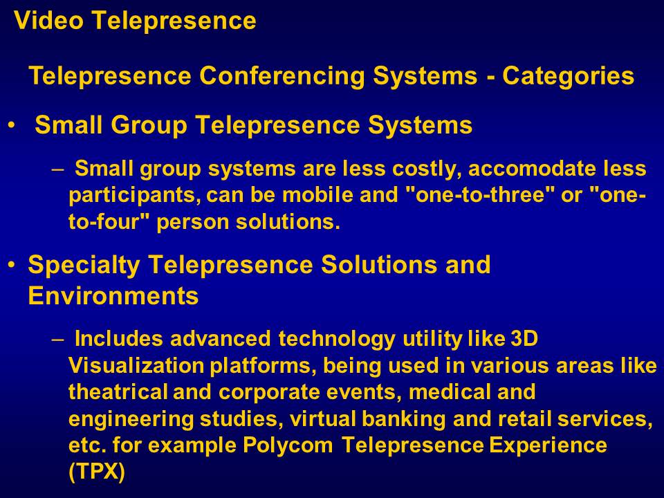 Telepresence Conferencing Systems - Categories