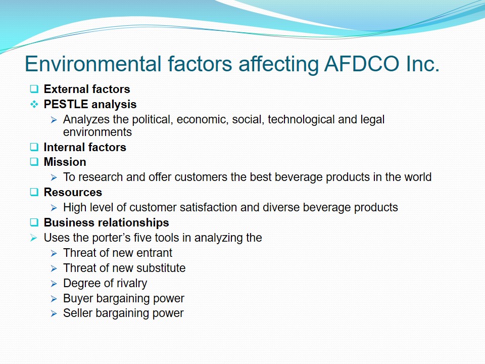 Environmental factors affecting AFDCO Inc.