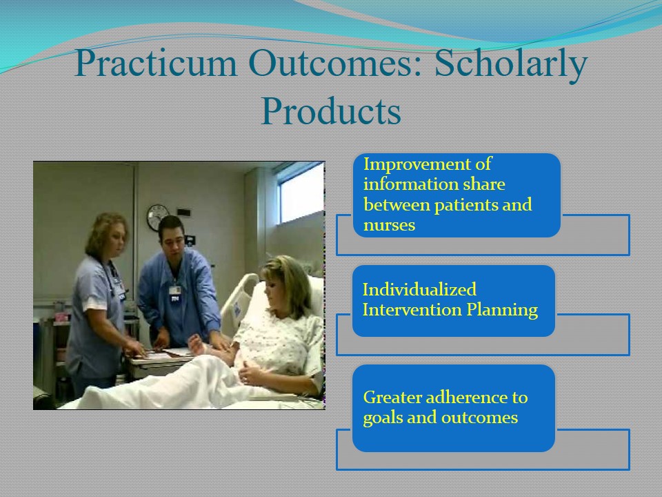 Practicum Outcomes: Scholarly Products