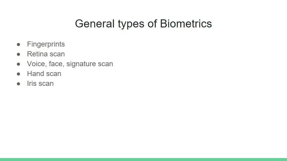 General types of Biometrics