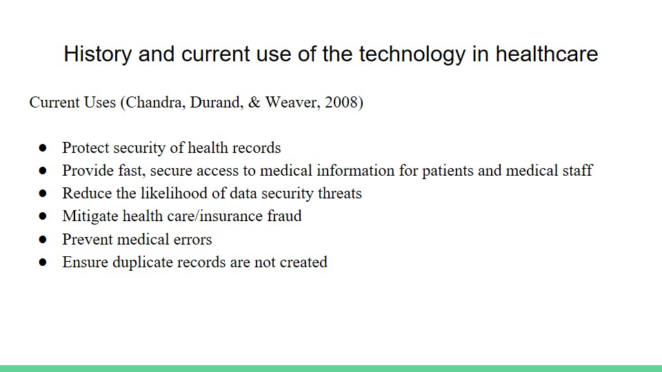 History and current use of the technology in healthcare