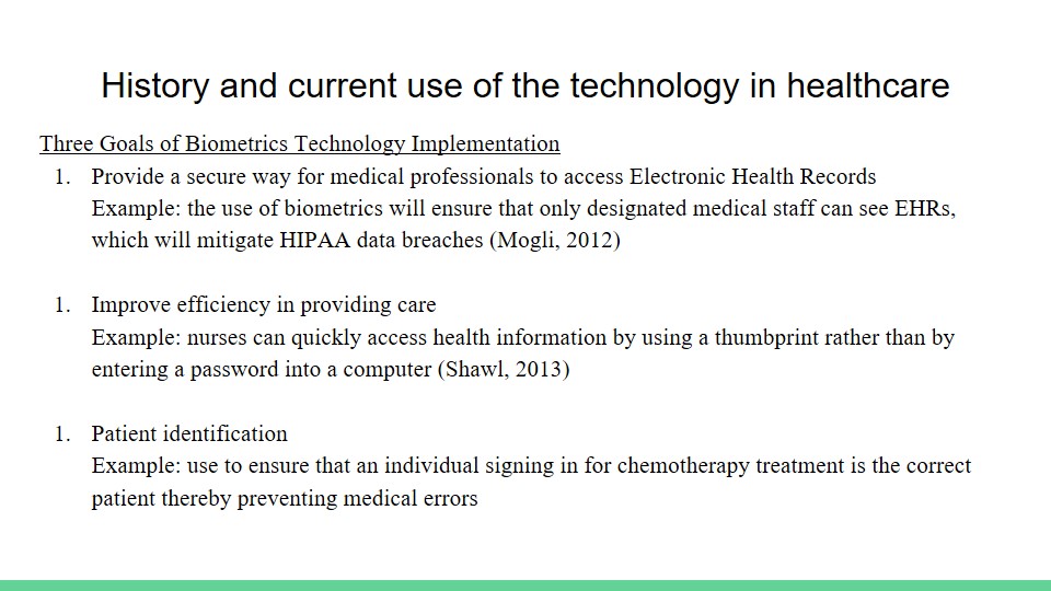History and current use of the technology in healthcare