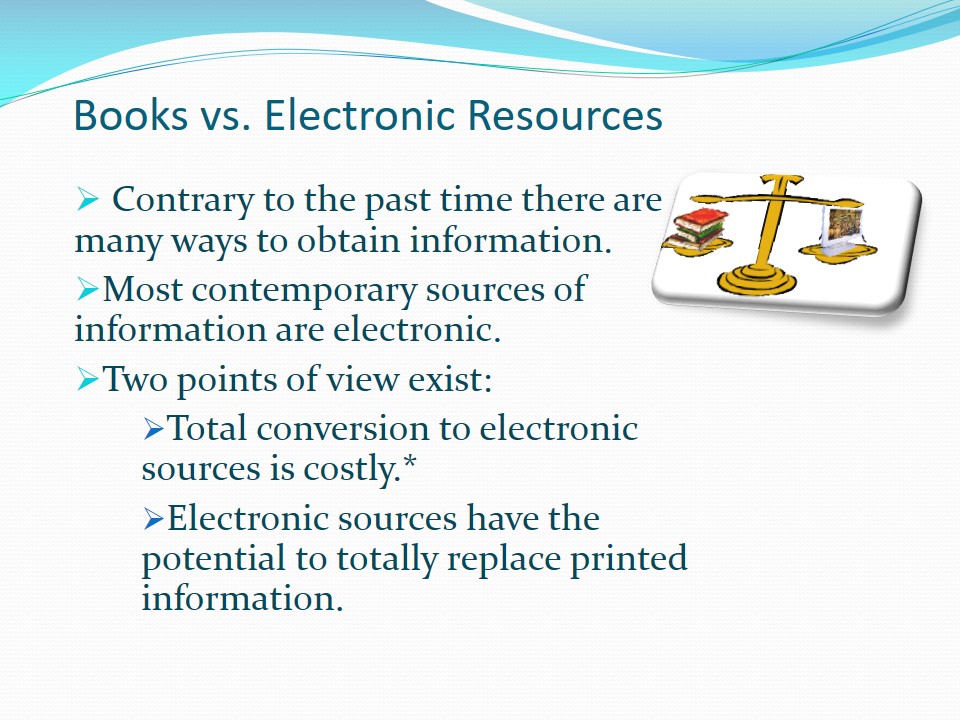 Books Versus Electronic Resources in Learning