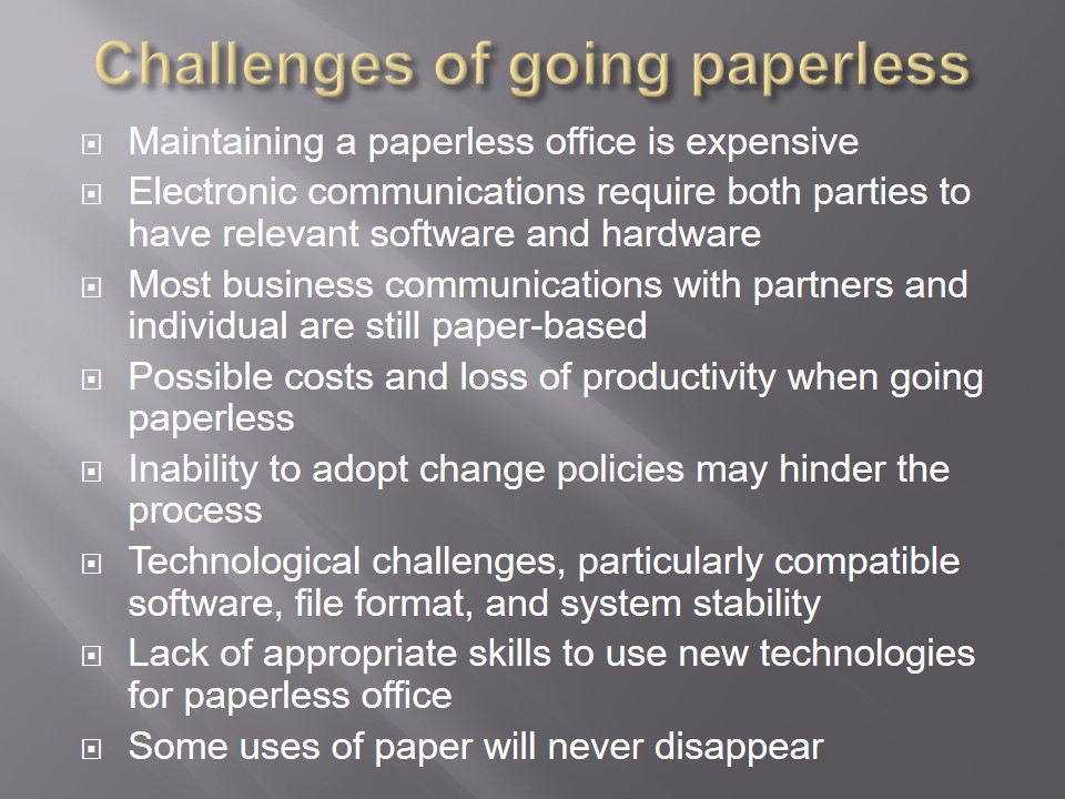 Challenges of going paperless