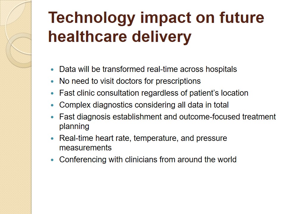 Technology impact on future healthcare delivery