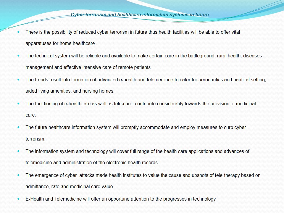 Cyber terrorism and healthcare information systems in future
