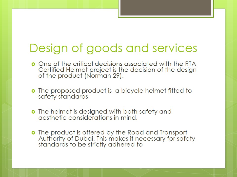 Design of goods and services
