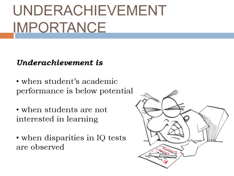 Underachievement Importance