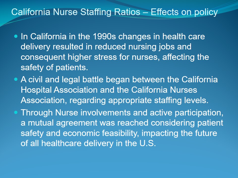 California Nurse Staffing Ratios – Effects on policy