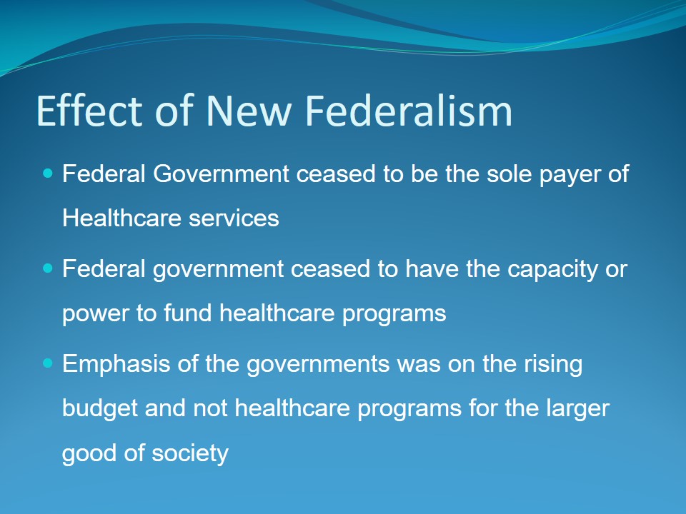 Effect of New Federalism