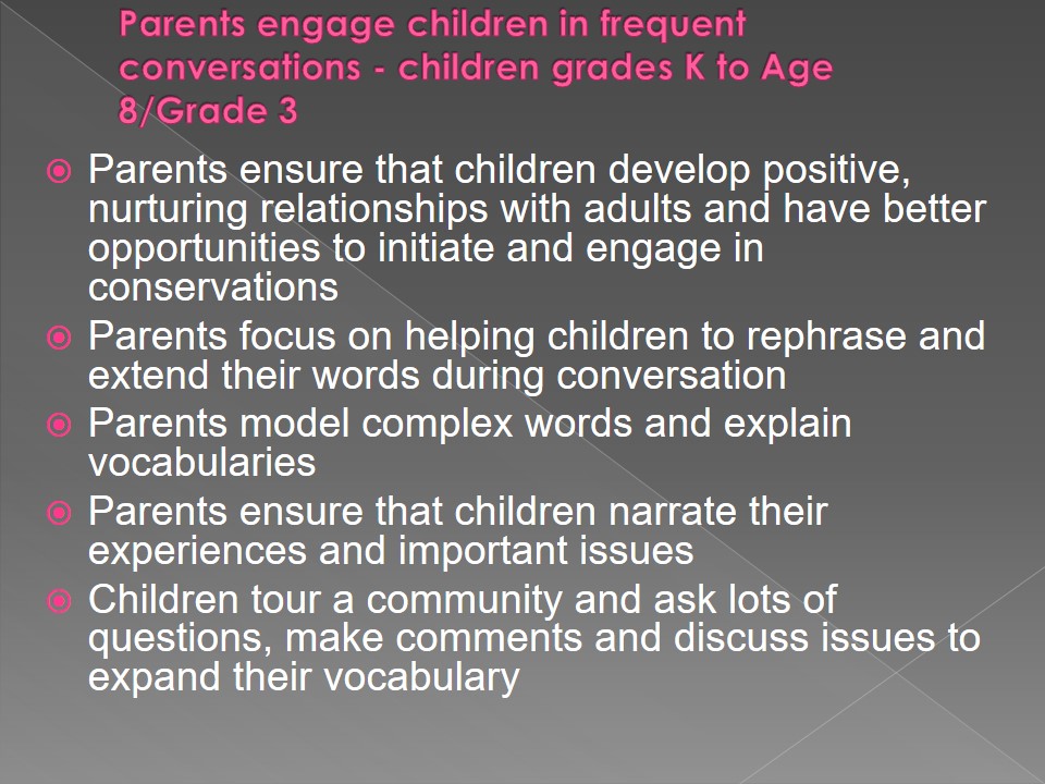Parents engage children in frequent conversations - children grades K to Age 8/Grade 3