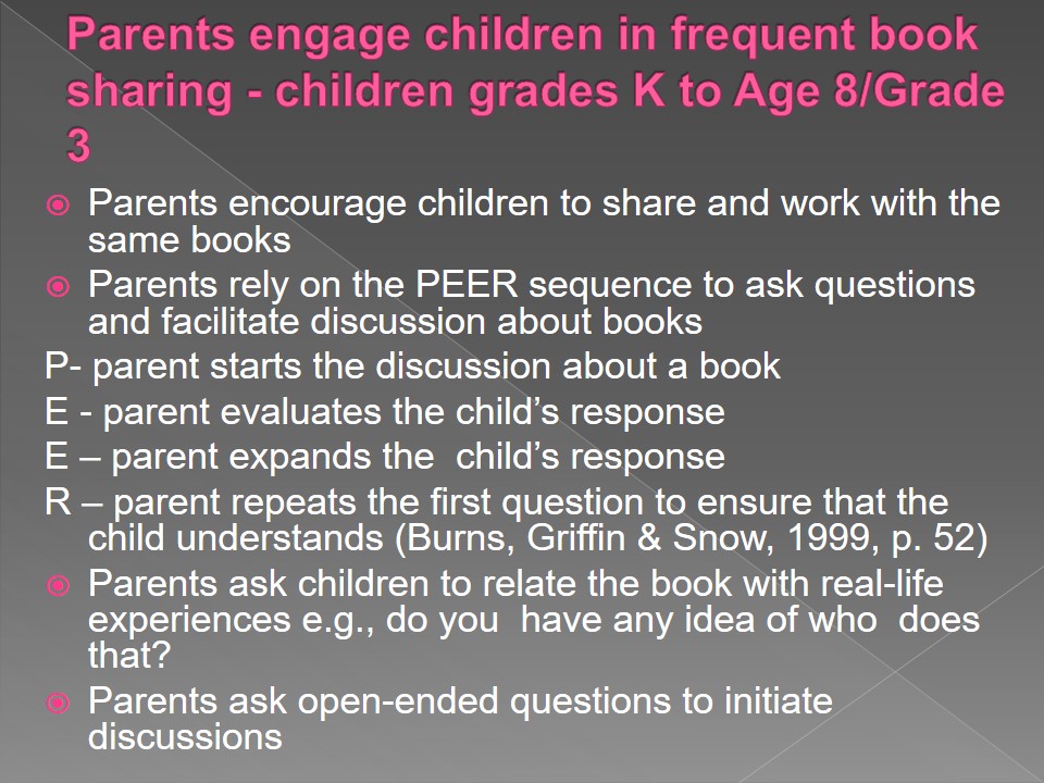 Parents engage children in frequent book sharing - children grades K to Age 8/Grade 3