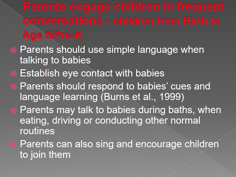 Parents engage children in frequent conversations - children from Birth to Age 5/Pre-K