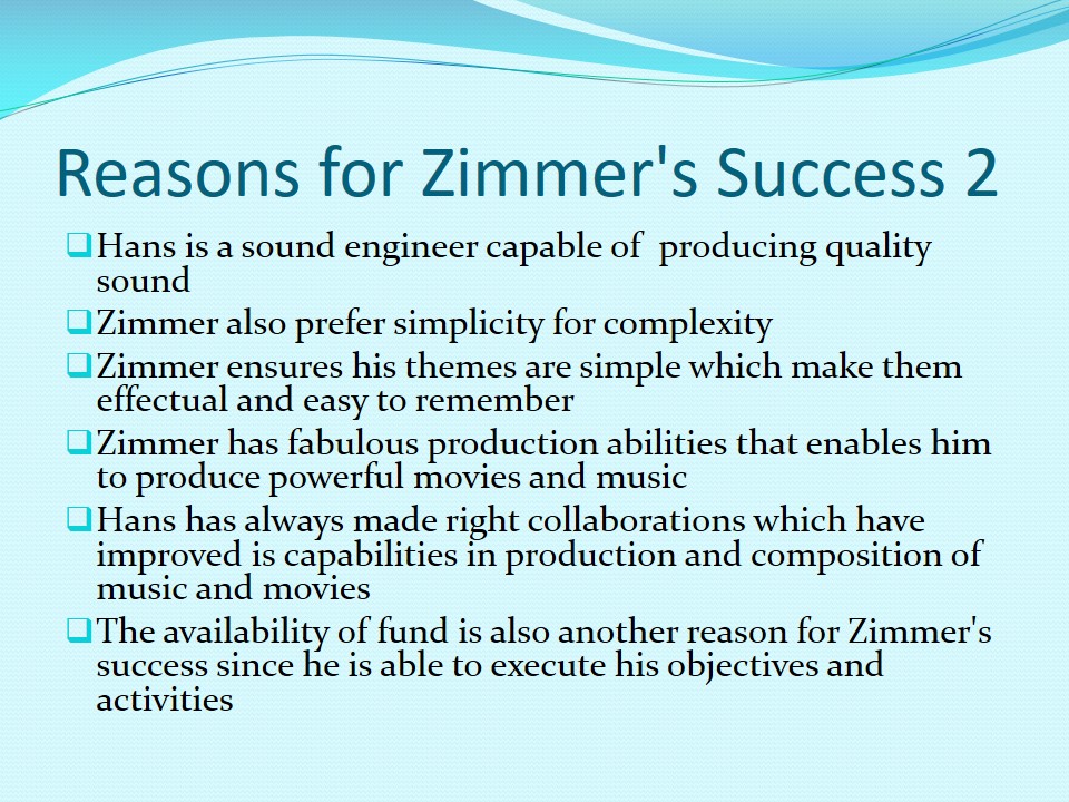 Reasons for Zimmer’s Success