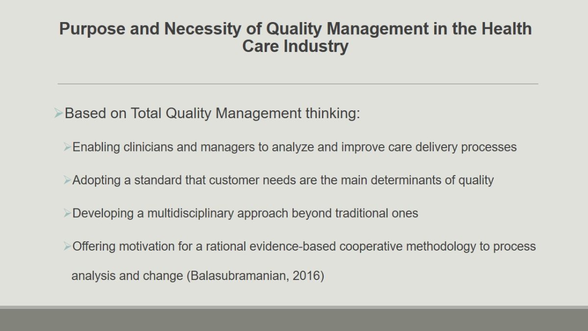 Purpose and Necessity of Quality Management in the Health Care Industry
